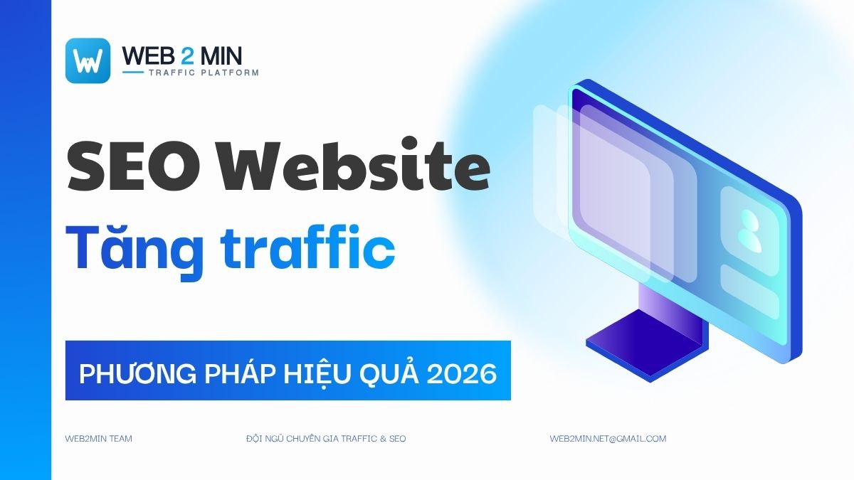 Cách tăng traffic website hiệu quả nhất năm 2026